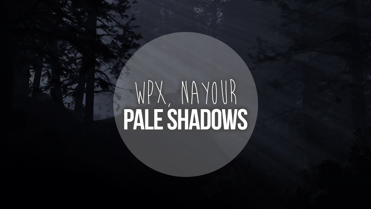 WpX, Nayour - Pale Shadows (Original Mix) [Frequency Speaks]