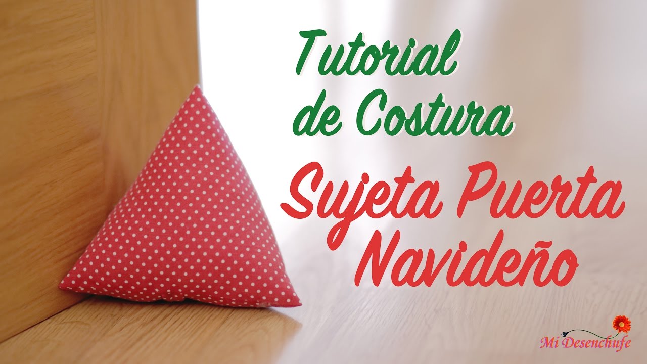 Tutorial de Costura #59  - Como hacer un Sujeta Puerta de tela