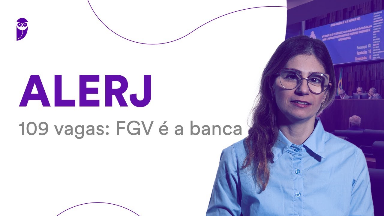 Concurso ALERJ - 109 vagas: FGV é a banca