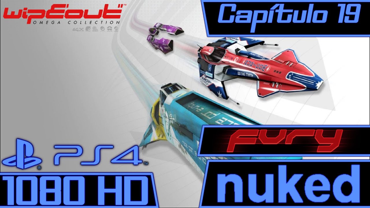 Wipeout Omega Colección (PS4) - Capítulo 19 [Campaña Fury] Nuked