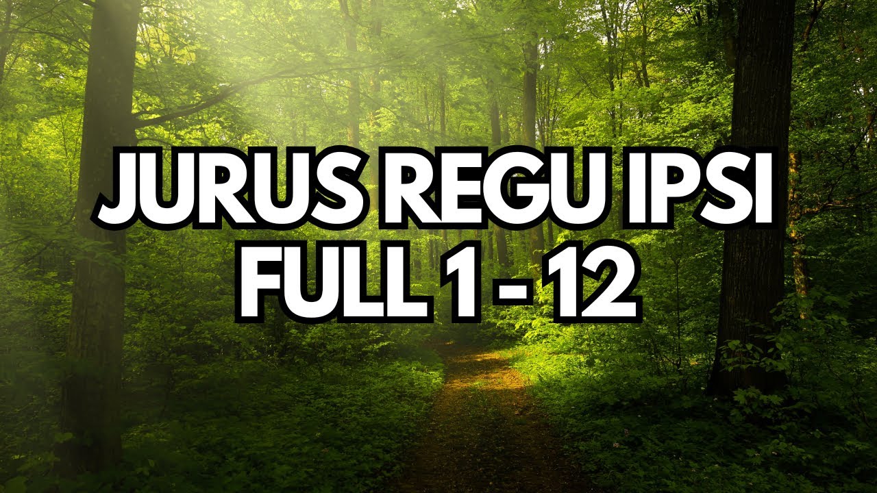TUTORIAL JURUS REGU IPSI FULL 1-12