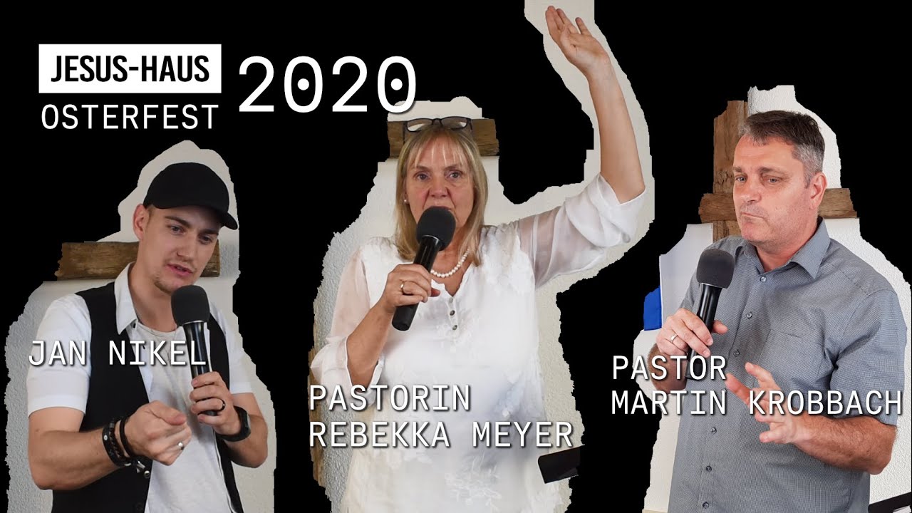 Jesus-Haus | Ostern 2020 | PREDIGTEN