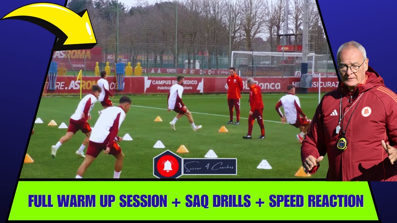📢A.S. Roma - Full Warm Up Session + SAQ Drills + Speed Reaction