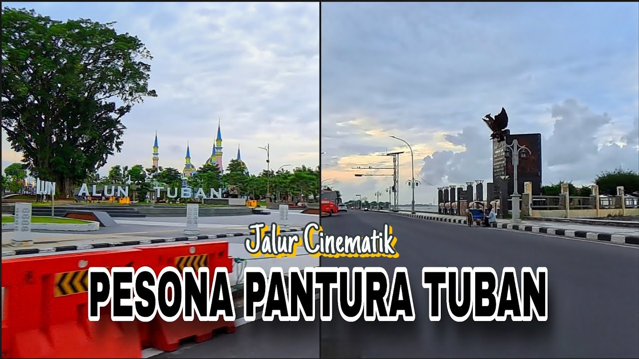 PANTURA TUBAN | Jalan Cinematik Di Pantai Utara Jawa