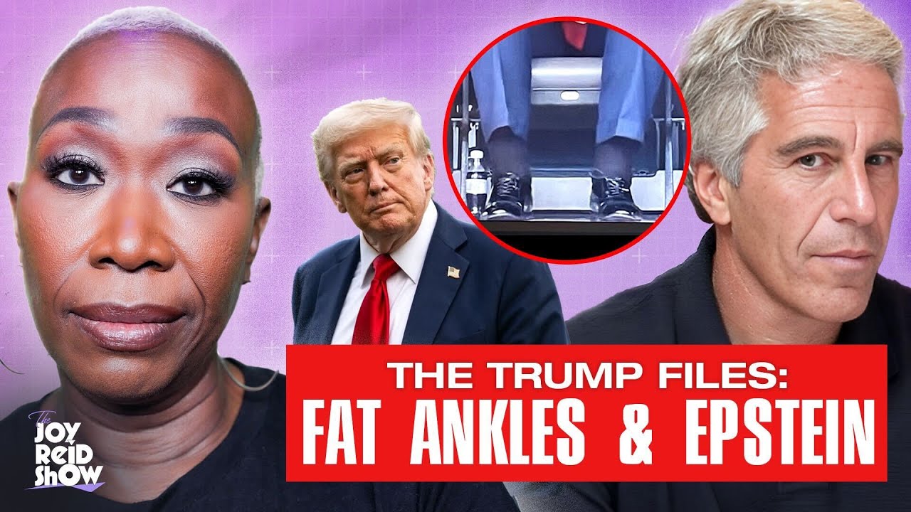 The Trump Files: Fat Ankles & Epstein | The Joy Reid Show LIVE!