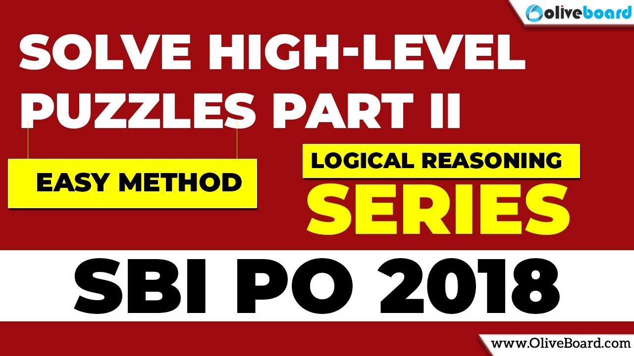 Solving High Level Puzzles Made Easy | Reasoning for SBI PO (Part 2)