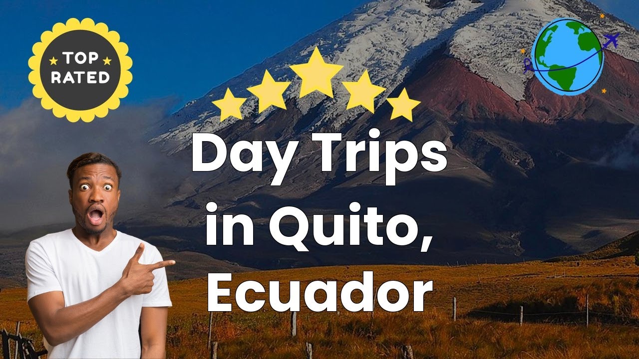 Day Trips in Quito, Ecuador
