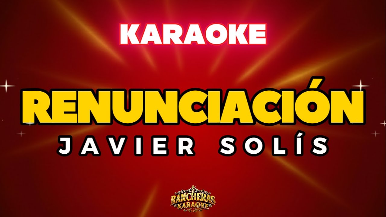 Rancheras Karaoke | Renunciación - Javier Solís