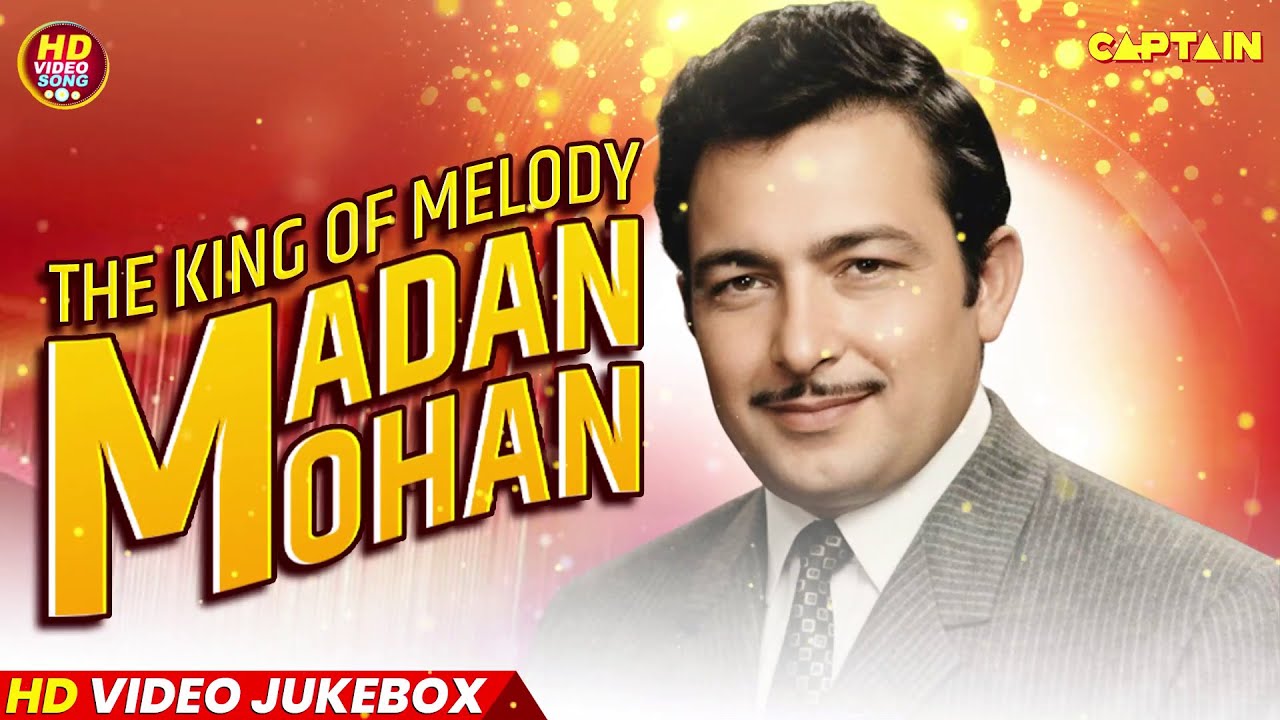 The King of Melody Madan Mohan Hits Songs | सुर के साथी मदन मोहन | Non Stop HD Jukebox