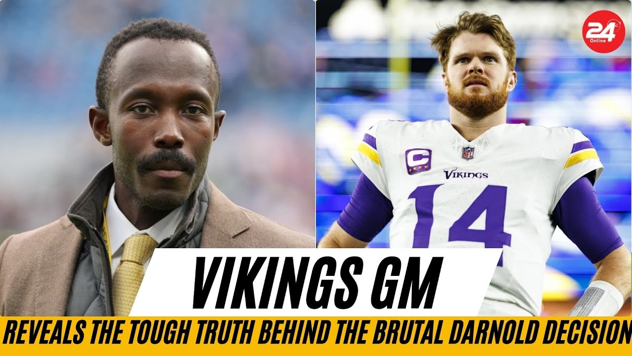 Vikings GM Reveals the Tough Truth Behind the Brutal Sam Darnold Decision