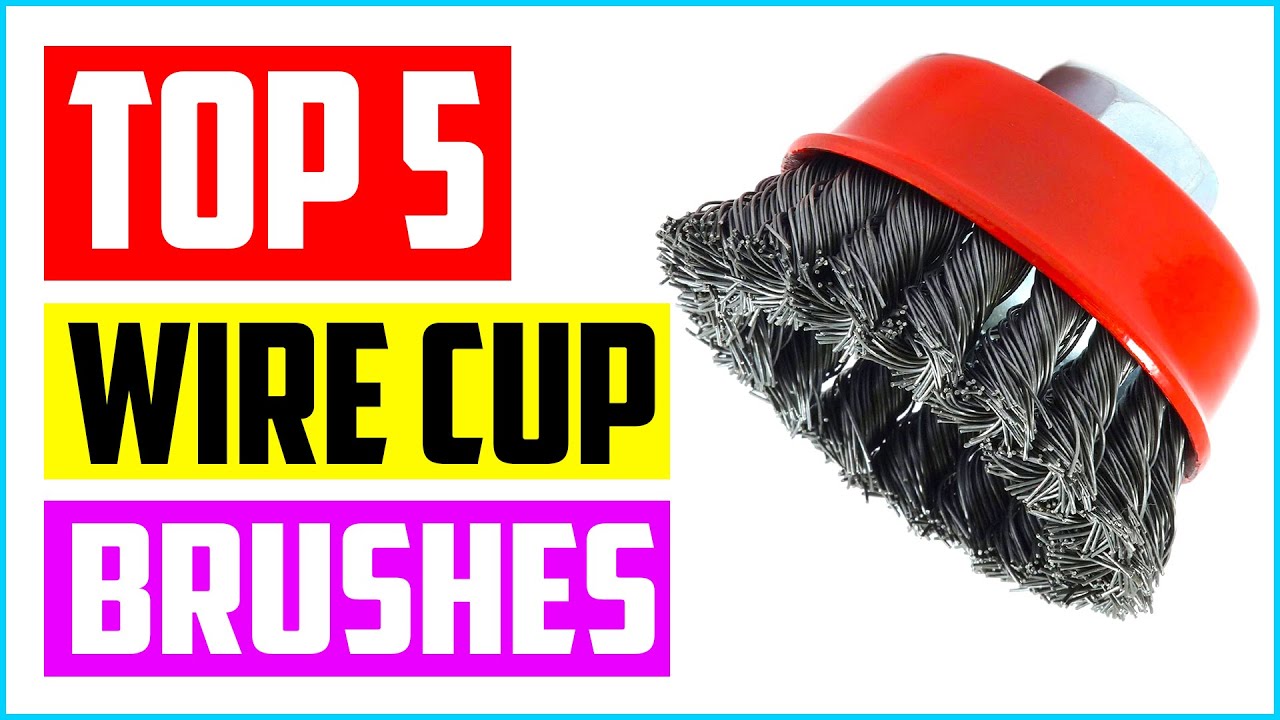 TOP 5 BEST WIRE CUP BRUSHES IN 2021 REVIEWS