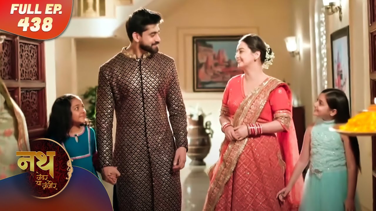 Nath Zewar Ya Zanjeer | Full Episode 438 | Dangal Tv