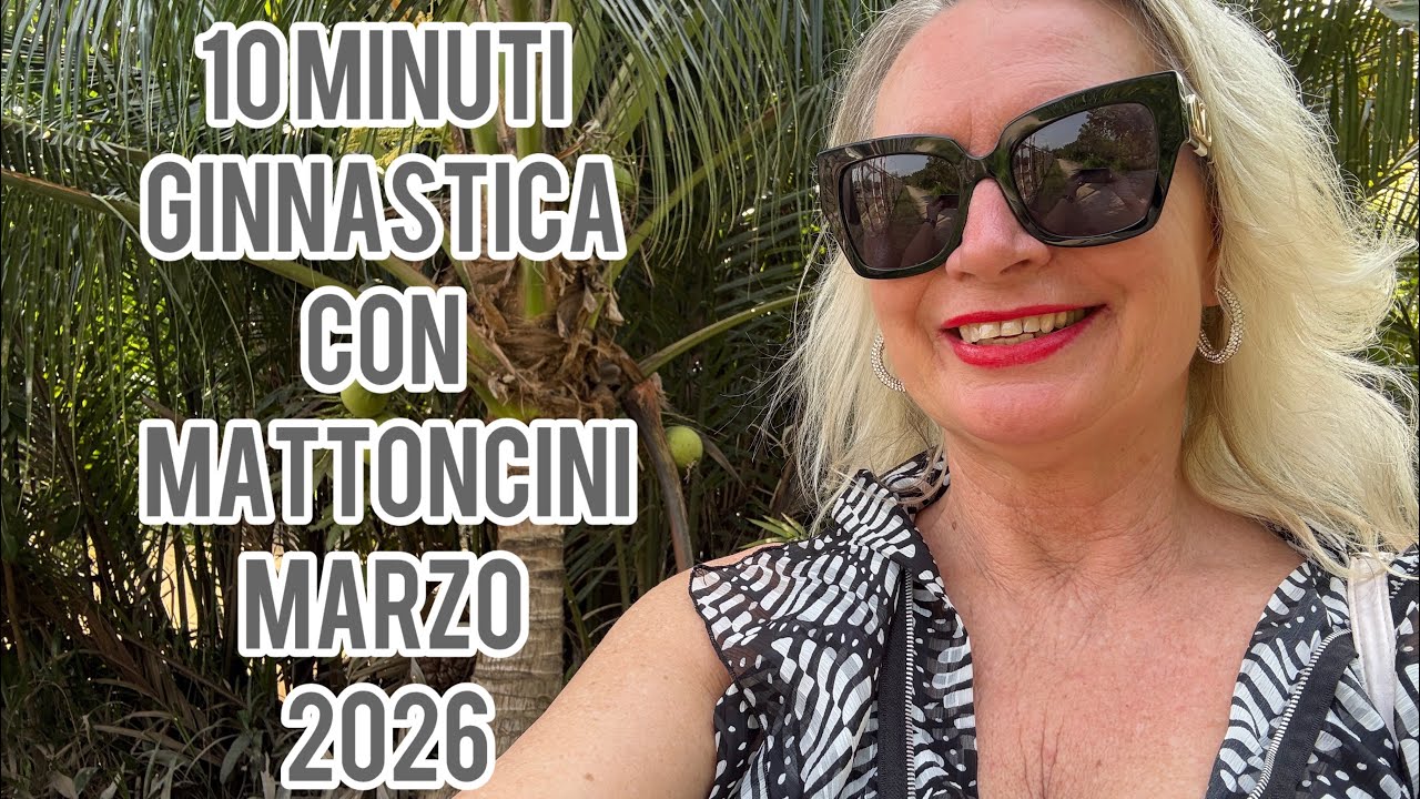 10 minuti . Ginnastica con mattoncini . Marzo 2026