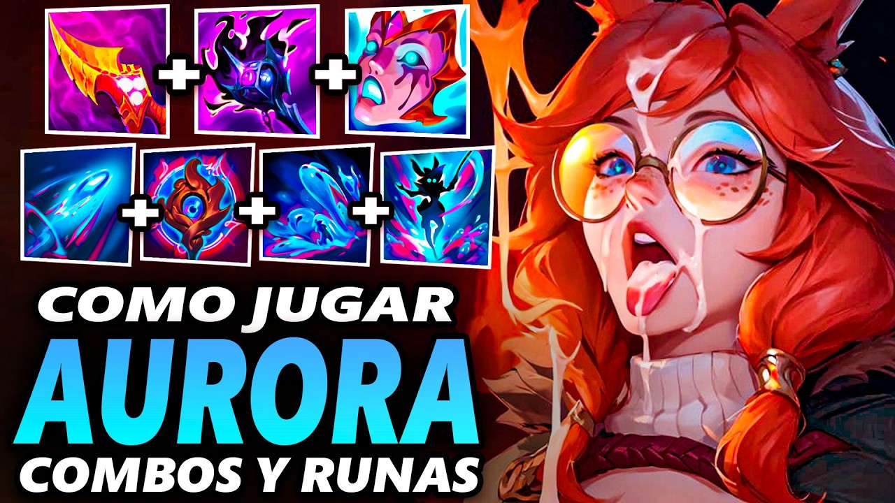 GUIA AVANZADA DE AURORA | COMBOS RUNAS BUILD - LEAGUE OF LEGENDS