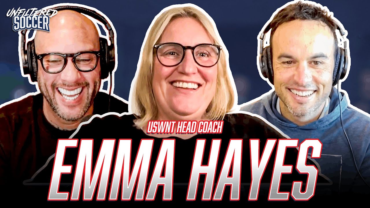 The Emma Hayes Interview | Unfiltered Soccer