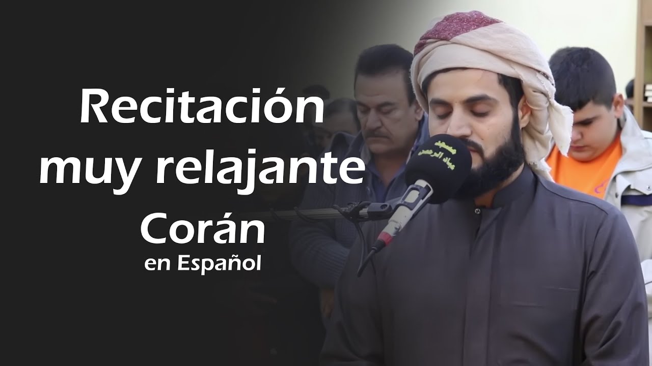 Recitaci&oacute;n muy relajante por Raad Al-Kurdi || Cor&aacute;n en Espa&ntilde;ol