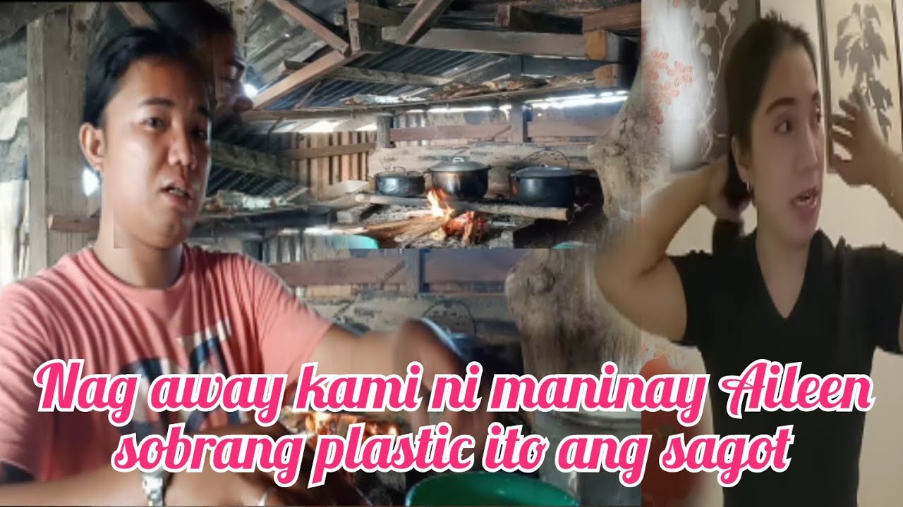 NAG AWAY KAMI NI MANINAY AILEEN SOBRANG PLASTIC ITO ANG SAGOT SA LAHAT SIMPLE PROVINCE LIFE