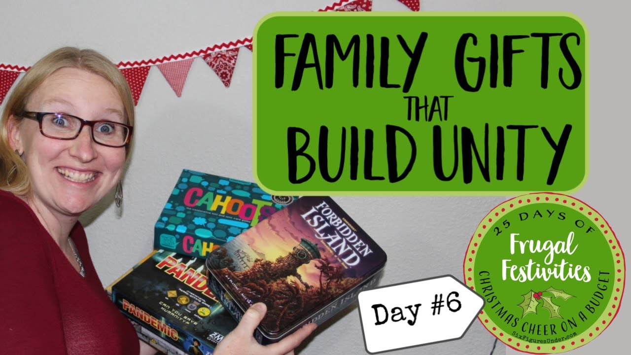 Great FAMILY Gift Ideas that Build Unity-- Frugal Festivities Day 6