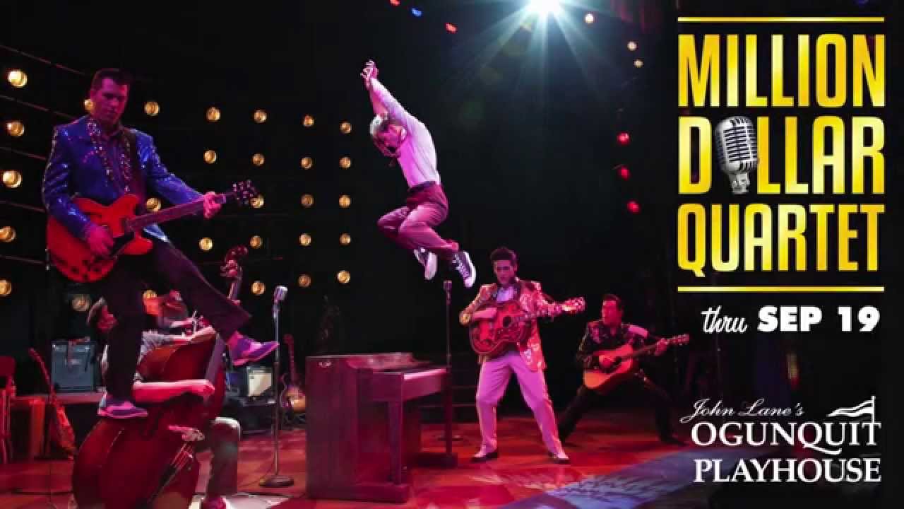MILLION DOLLAR QUARTET -- Ogunquit Playhouse