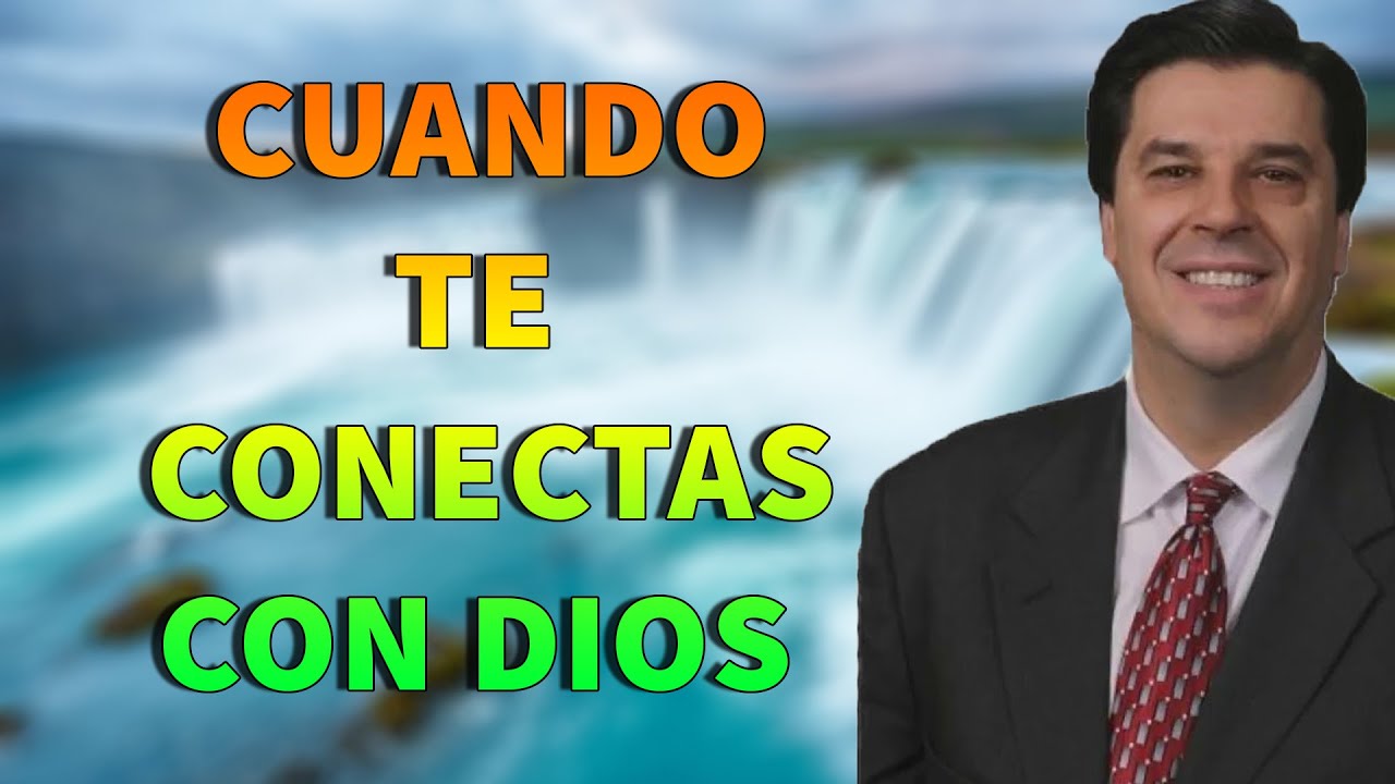Josue Yrion Predicas - Cuando Te Conectas Con Dios - Predicas Cristiana