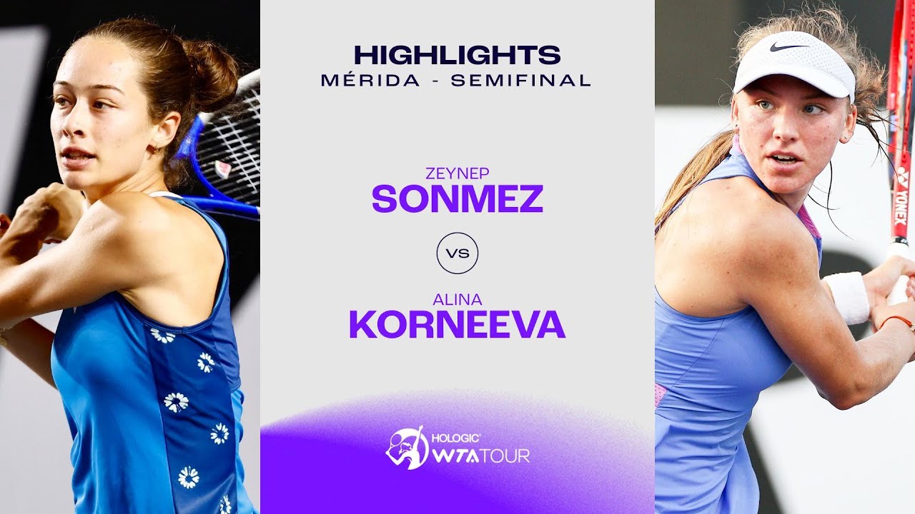 Zeynep Sonmez vs. Alina Korneeva | 2024 Mérida Semifinal | WTA Match Highlights