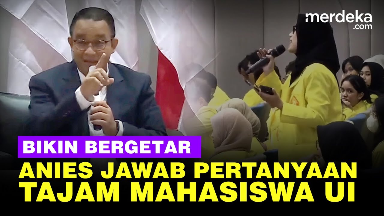Pertanyaan Tajam Mahasiswa UI, Jawaban Anies Bikin Bergetar