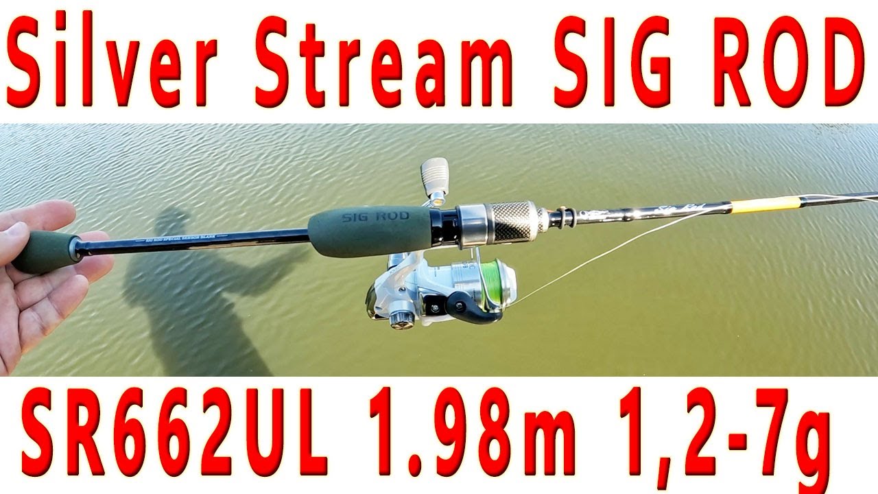 Обзор спиннинга Silver Stream SIG ROD SR 662 UL: Универсальный ультралайт.....