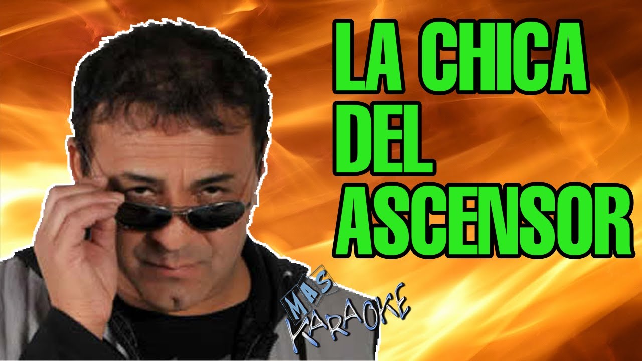 LA CHICA DEL ASCENSOR Chebere / Karaoke Con Letra