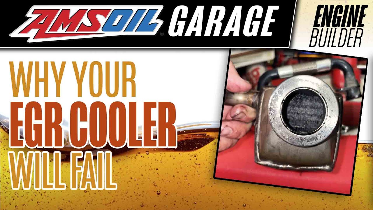 Your EGR Cooler Will Fail &ndash;&nbsp;Here's Why