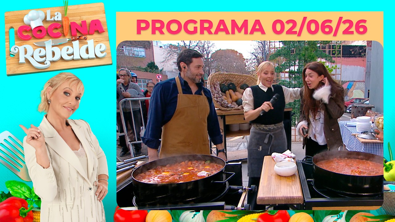 LA COCINA REBELDE - Programa 02/06/26