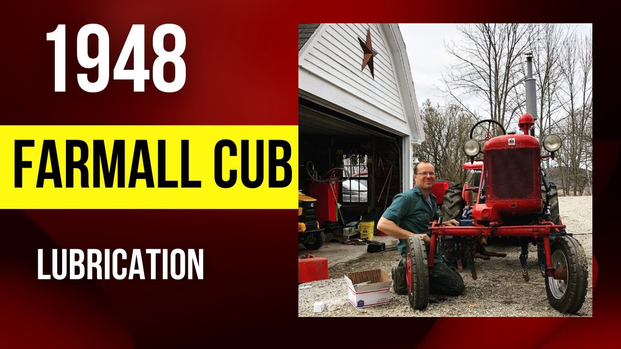 1948 IHC Farmall Cub Lubrication