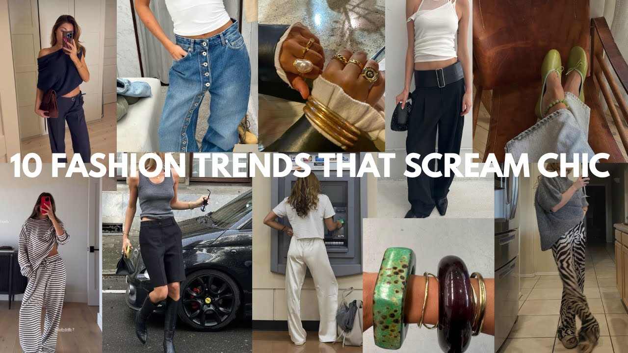 10 CHIC FASHION TRENDS!!!