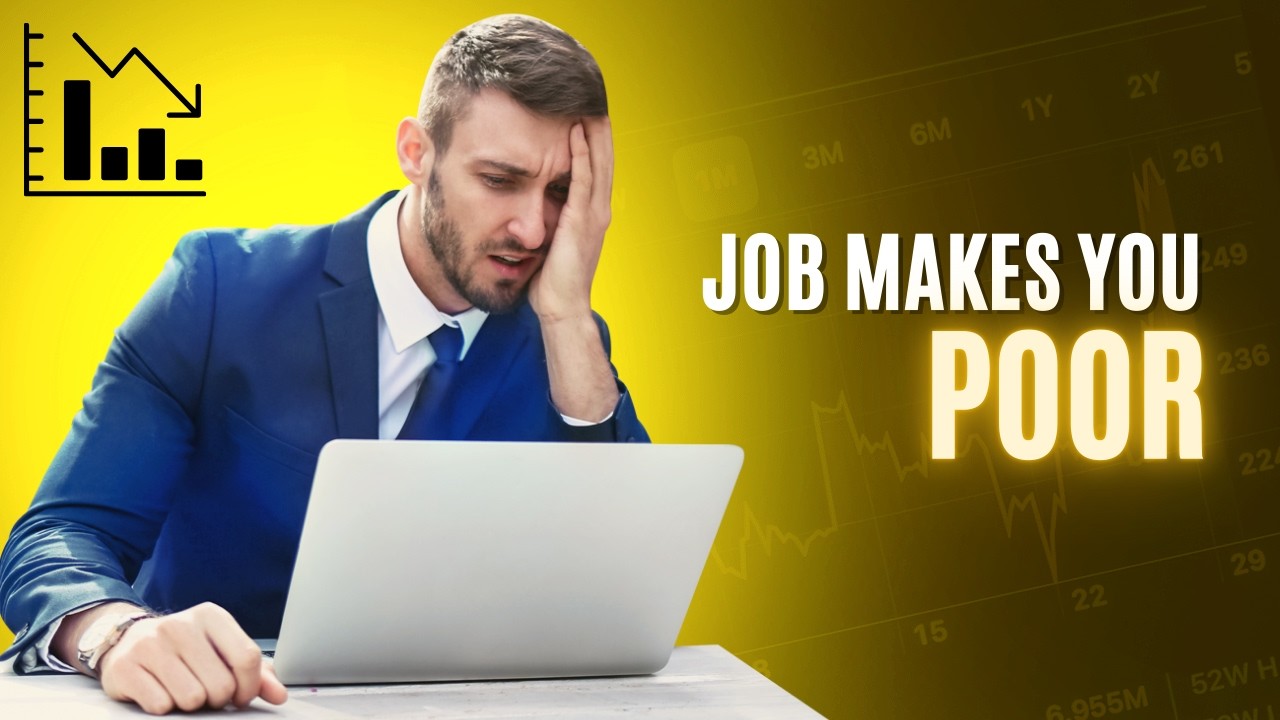 Job Makes you poor.