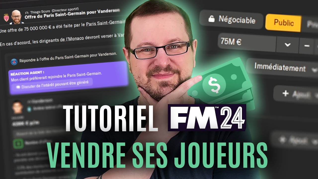 TUTO : VENDRE SES JOUEURS SUR FM 24 - Tutoriel Football Manager 2024