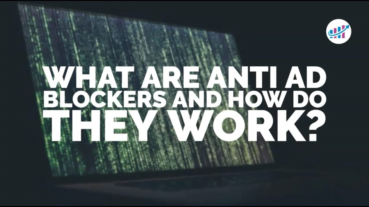 What Are Anti Ad Blockers And How Do They Work?