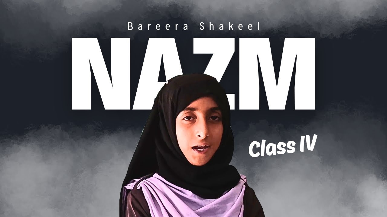 Bareera Shakeel | Nazm | Class IV | Student | Government School