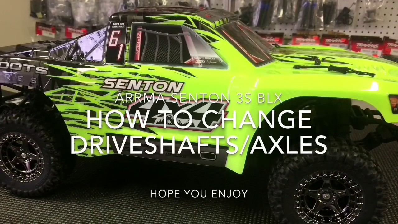 Arrma Senton 3s blx Change Driveshafts/Axles