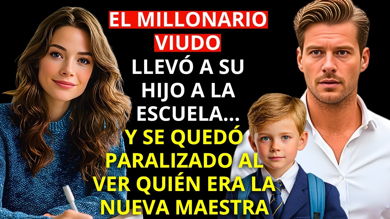MILLONARIO VIUDO llevó a su HIJO a la escuela y se quedó paralizado al ver quién era  NUEVA MAESTRA