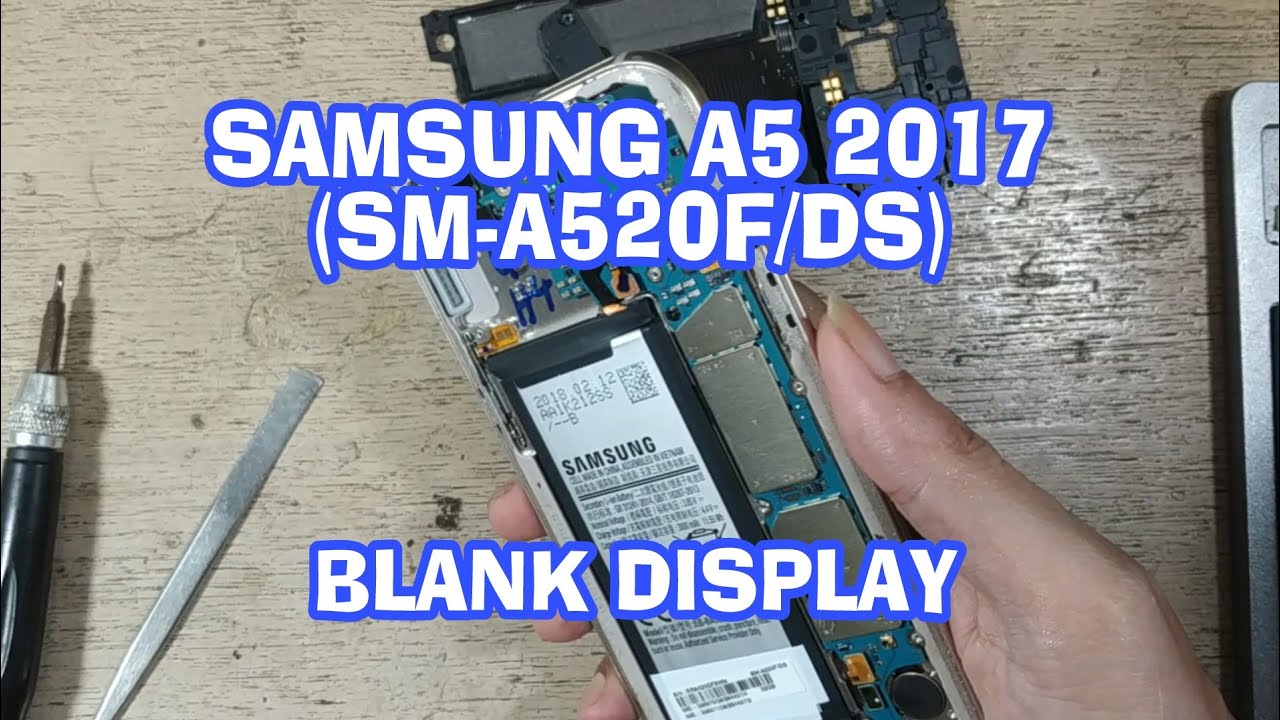 Samsung SM-A520F | A5 2017 | Blank Display