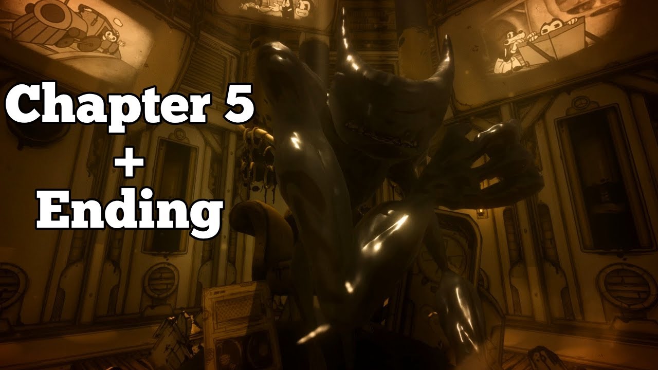 BENDY AND THE INK MACHINE CHAPTER 5 + ENDING GAMEPLAY WALKTHROUGH