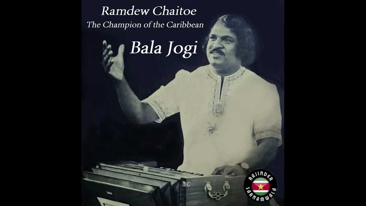Ramdew Chaitoe - Bala Jogi