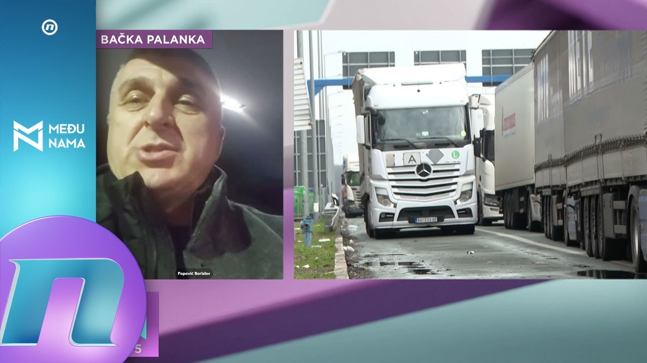 Blokada graničnih prelaza za teretna vozila - Borislav Popović