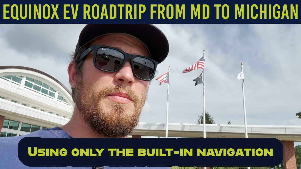 Chevrolet Equinox EV Roadtrip from Maryland to Michigan using only the Built-In Navigation