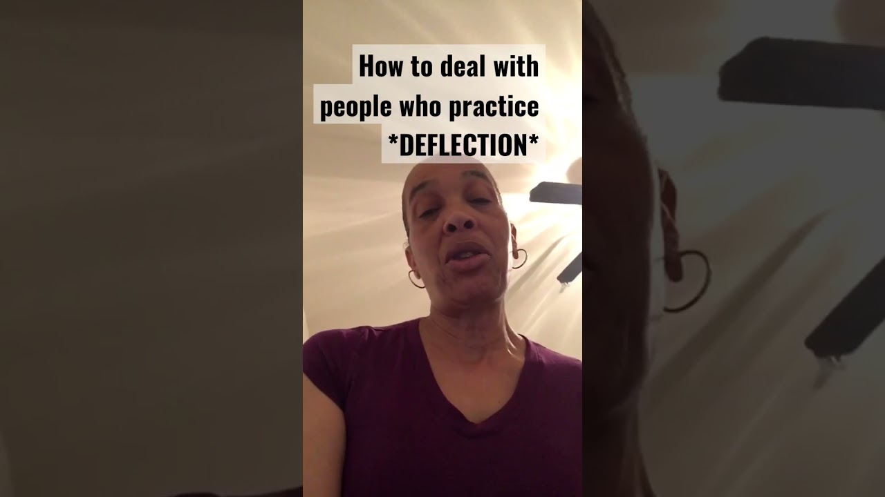 How to deal with people who practice the deflection method