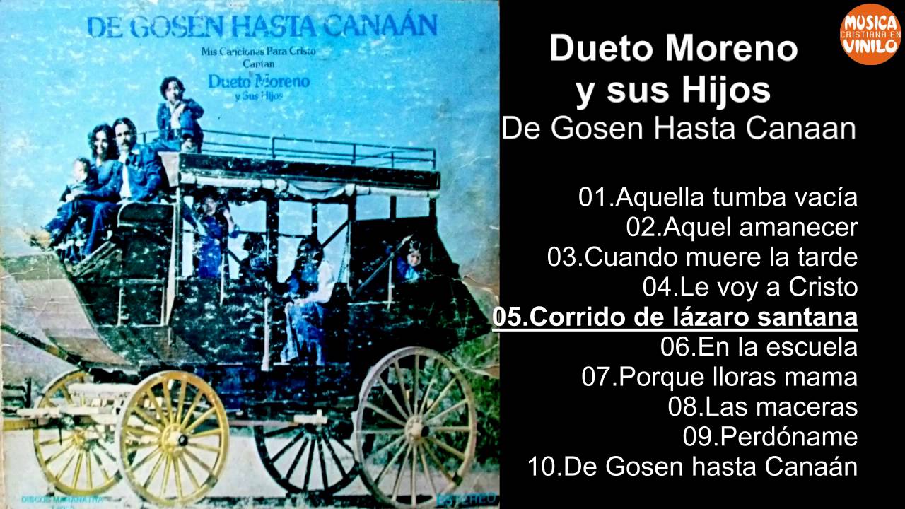 Dueto Moreno y sus Hijos – de Gosen Hasta Canaan