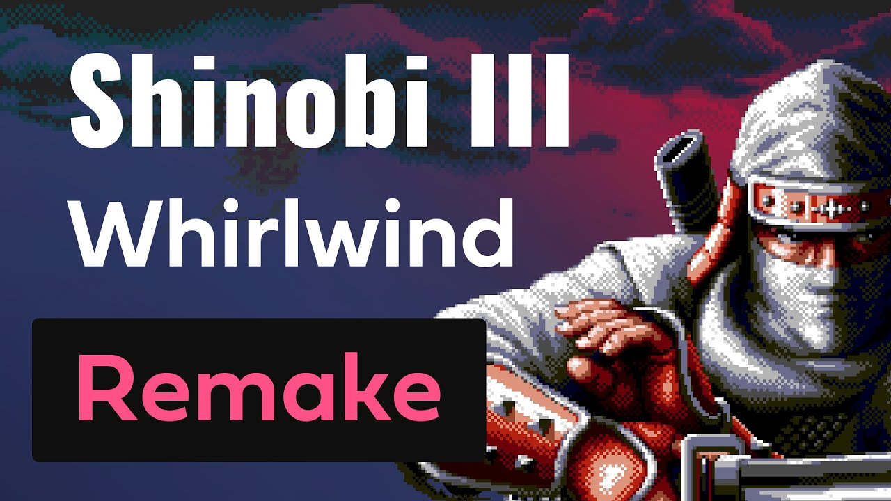 Shinobi III - Whirlwind [Remake]