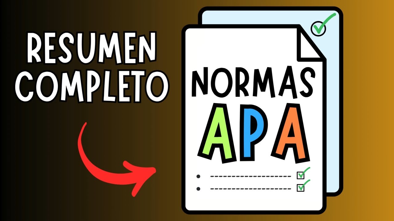 NORMAS APA 7MA EDICIÓN (ACTUALIZADO) RESUMEN COMPLETO