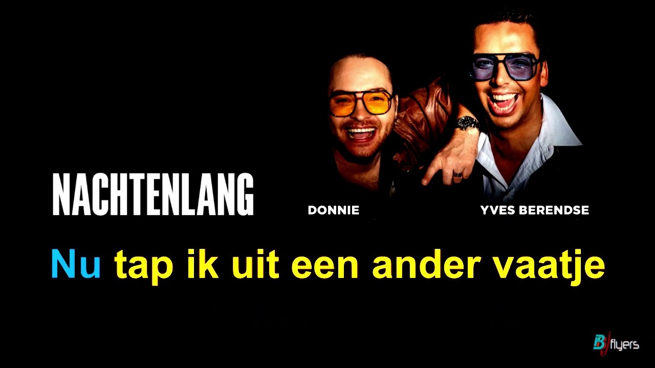 Donnie & Yves Berendse - Nachtenlang (met karaoke tekst)