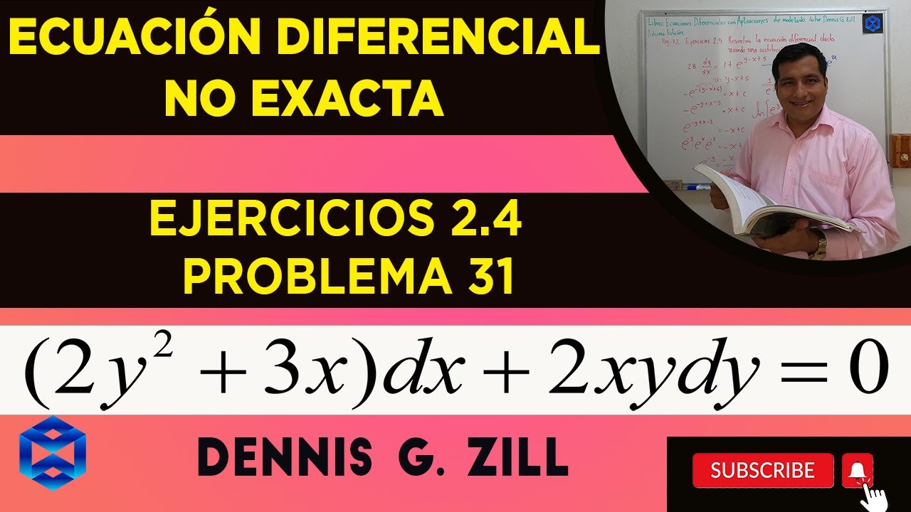 Ejercicios 2.4 Problema 31 Dennis G. Zill E.D. Ecuaciones Diferenciales No Exactas.