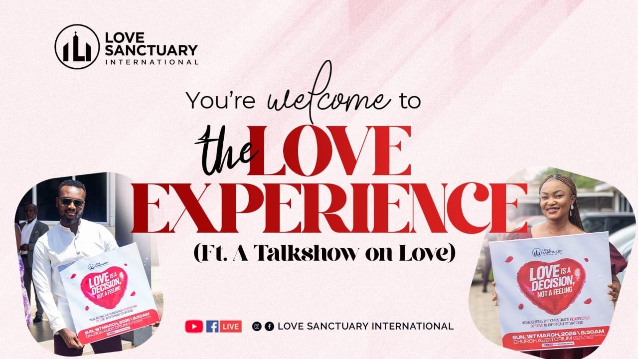 THE LOVE EXPERIENCE || LOVE IS A DECISION NOT A FEELING  || 01.03.2026